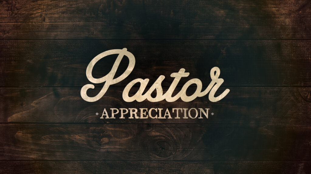 pastor_appreciation-title-1-Wide-16x9 - Bethel 